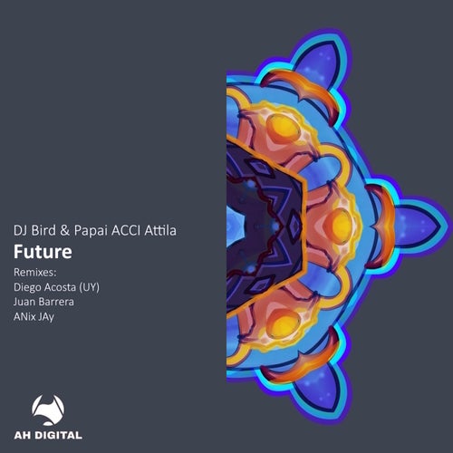  DJ Bird & Papai ACCI Attila - Future (2024) 