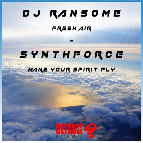 Fresh Air / Make Your Spirit Fly