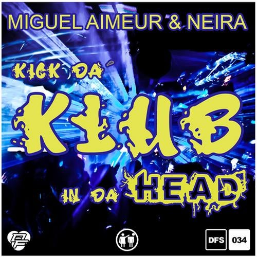 Kick Da Klub In Da Head