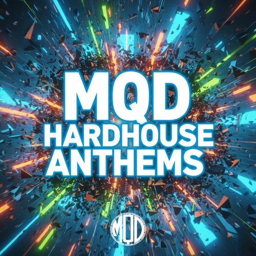 MQD Hard House Anthems
