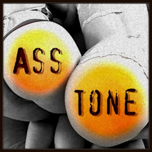 Ass-Tone