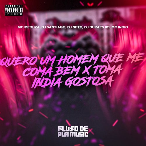 Quero um Homem Que Me Coma Bem X Toma Índia Gostosa