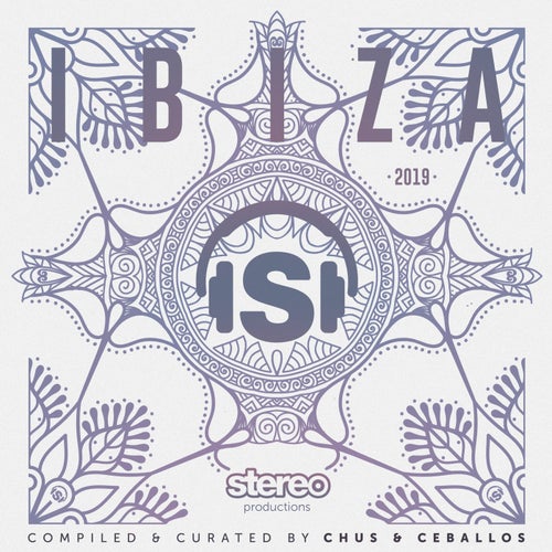Ibiza 2019 (Compiled & Curated by Chus & Ceballos)