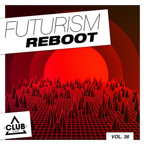 Futurism Reboot Vol. 36