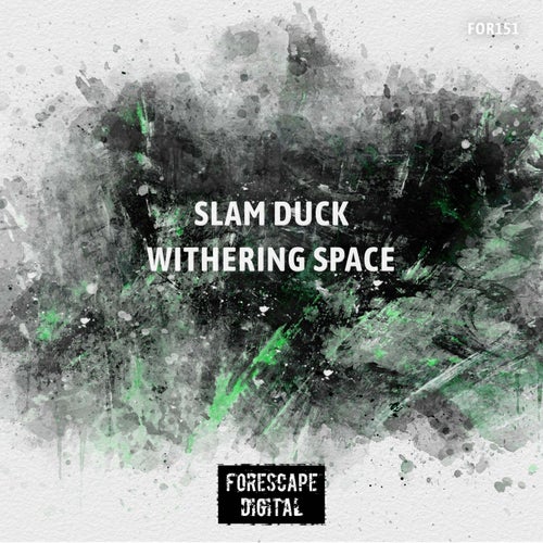  Slam Duck - Withering Space (2025) 