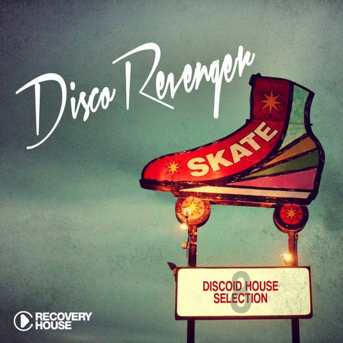 Disco Revengers Vol. 8 - Discoid House Selection