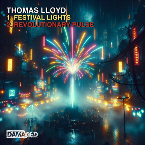  Thomas Lloyd - Festival Lights / Revolutionary Pulse (2024) 