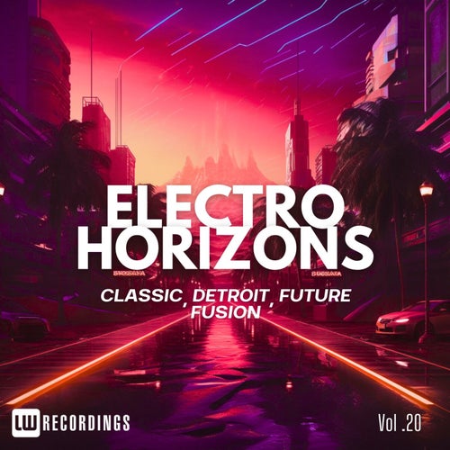 Electro Horizons Classic, Detroit, Future Fusion, Vol. 20 (2026)