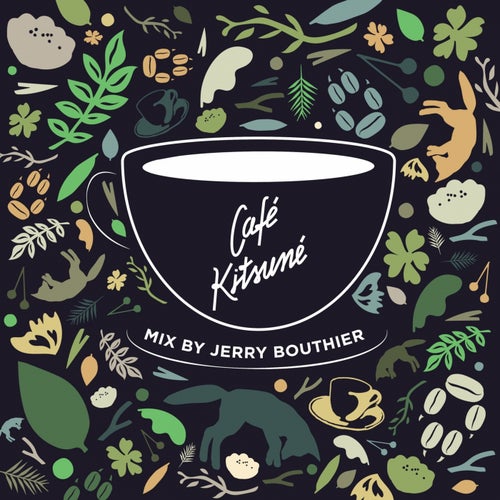 Cafe Kitsune Mixed by Jerry Bouthier