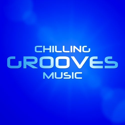Chilling Grooves Music