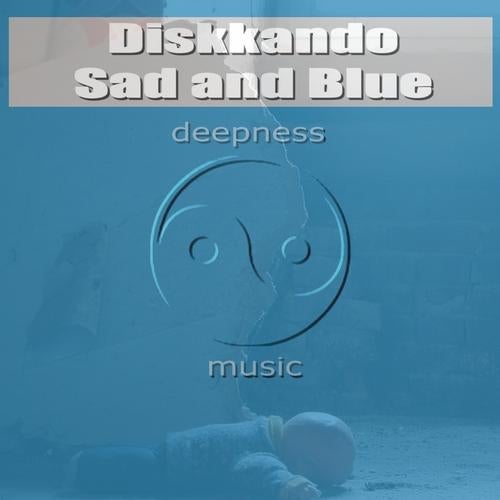 Sad And Blue