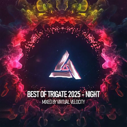 Best of Trigate 2025 - Night (Mixed by Virtual Velocity)