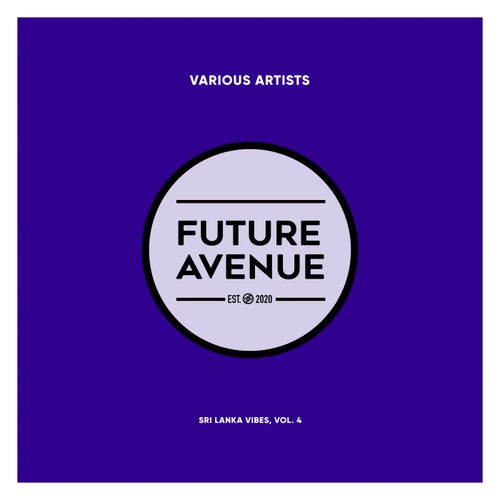 Sri Lanka Vibes, Vol. 4 [Future Avenue] FLAC - Future Avenue (Progressive House,Organic House) Album Cover