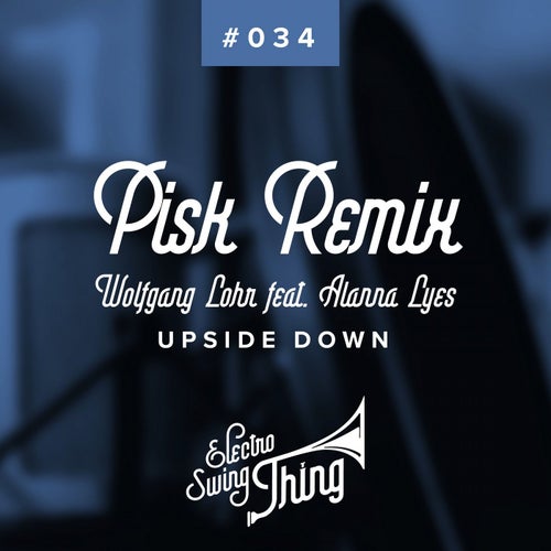 Upside Down (Pisk Remix)