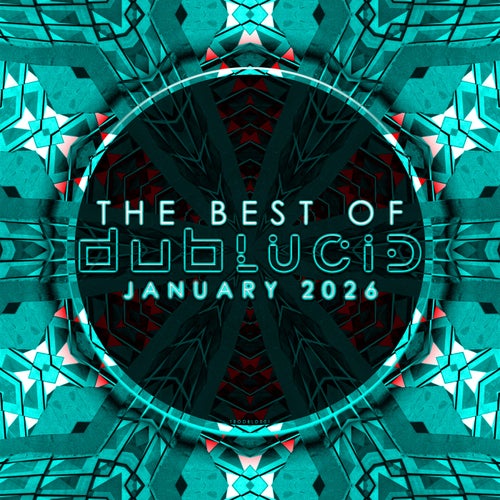 The Best of DUBLUCID - January 2026