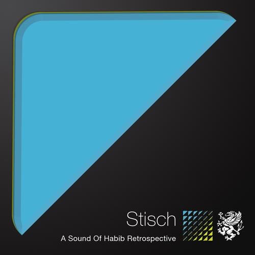 Stisch - A Sound Of Habib Retrospective