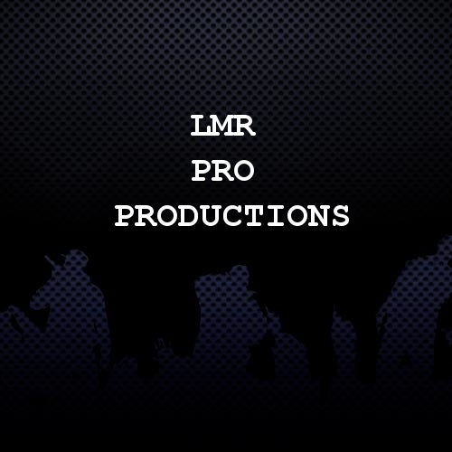 Lmr Pro Productions