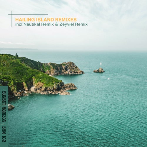 Hailing Island Remixes