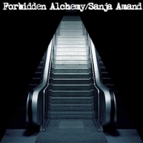 Forbidden Alchemy/Sanja Amand