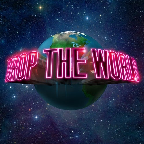 Drop The World