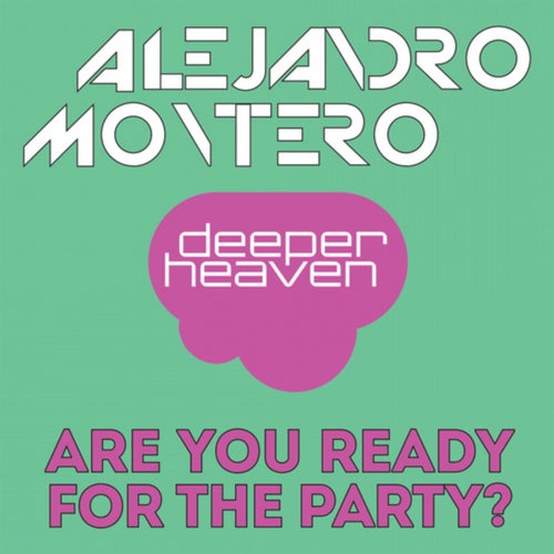 Are You Ready for the Party? (Alto Valle Mix)