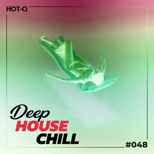 Deep House Chill 048