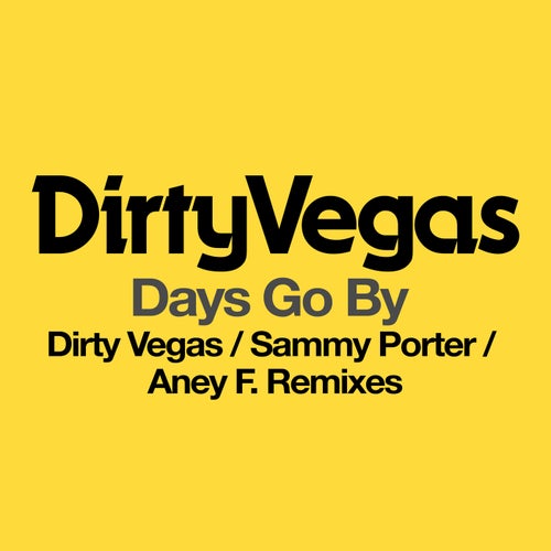 Days Go By - Remixes