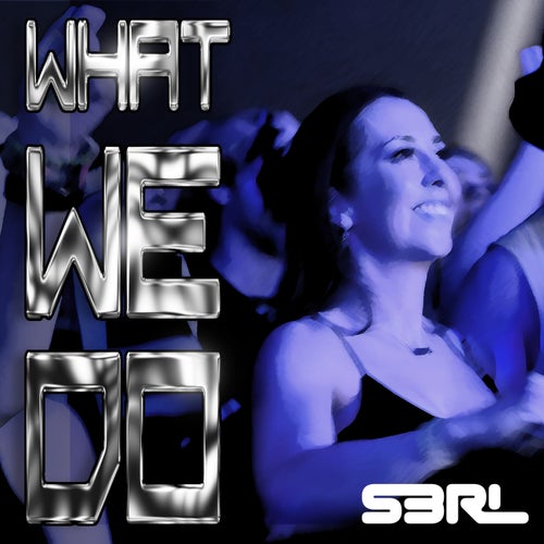 What We Do 2025 (DJ Edit)