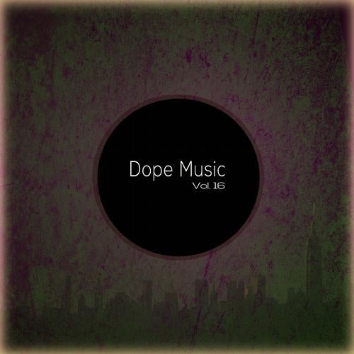 Dope Music, Vol. 16