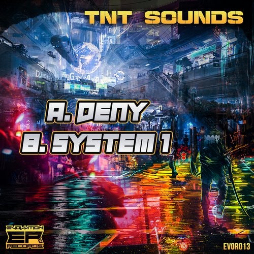 Tnt Sounds - Deny / System 1 2019 [EP]