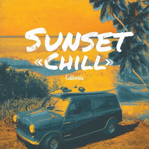 Cover art for Sunset Chill - California, Vol. 1 (Best of West Coast Chill)