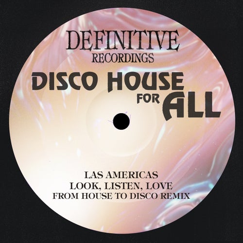  Las Americas - Look, Listen, Love (From House To Disco Remix) (2024) 