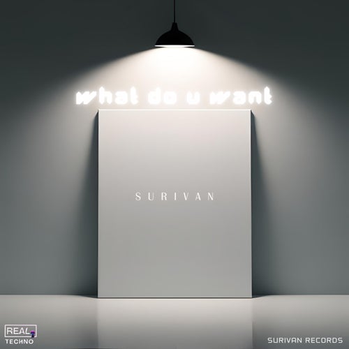 WHAT DO U WANT