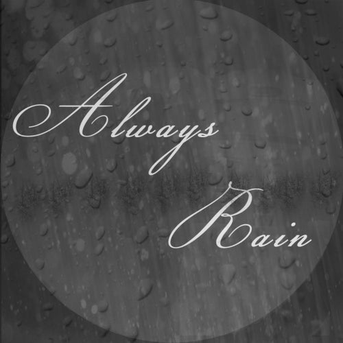 Always Rain