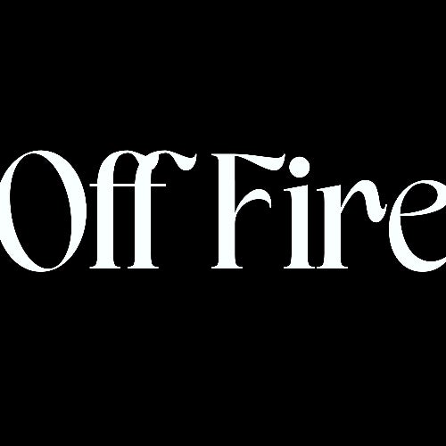 OFF FIRE