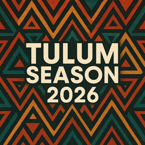 Tulum Season 2026