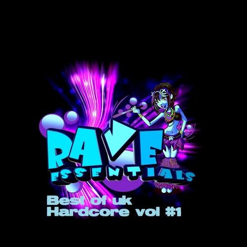 Rave Essentials Best of Uk Hardcore Vol 1