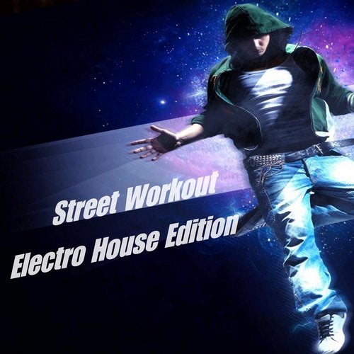 Street Workout Electro House Edition