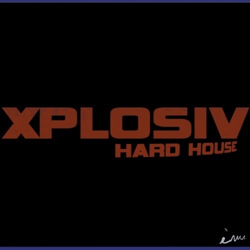 Xplosiv Hard House