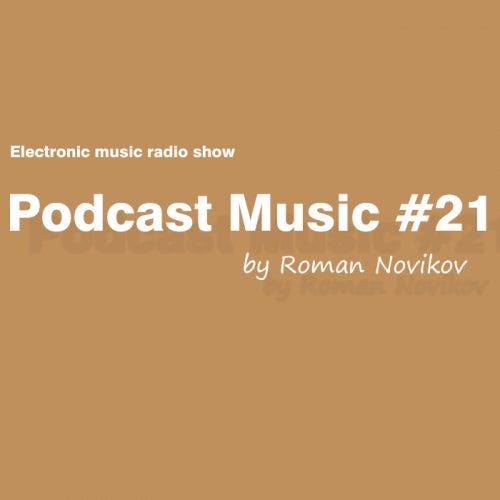 Roman Novikov's "Podcast Music #21" Chart