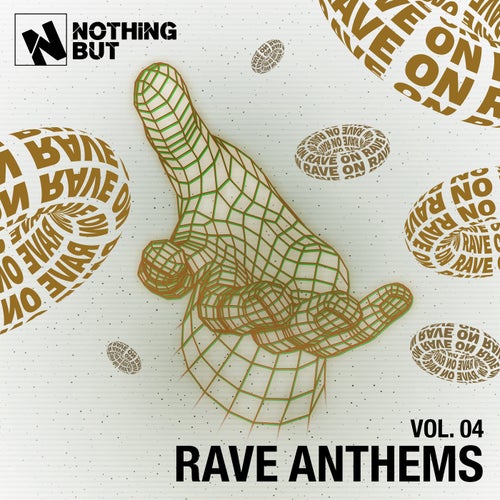 Nothing But... Rave Anthems, Vol. 04