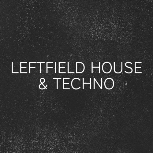 ADE Special: Leftfield House & Techno