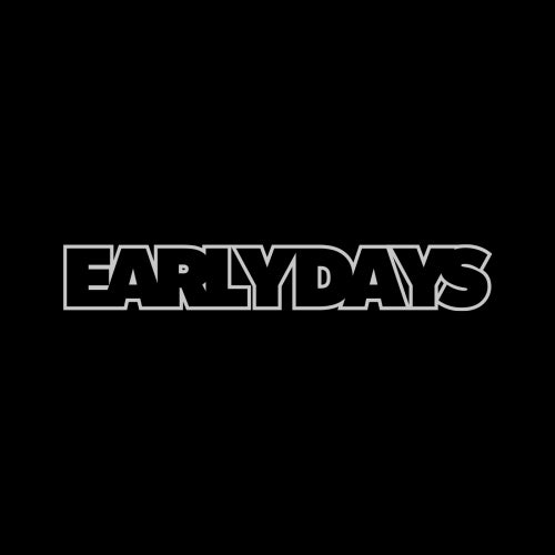 EARLY DAYS
