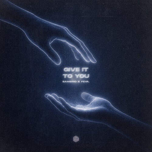 Give It to You
