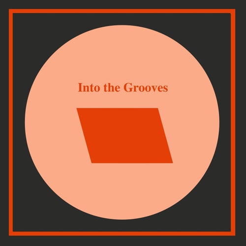 Into the Grooves