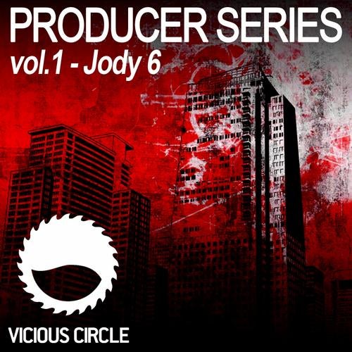Vicious Circle Producer Series - Mixed by Jody 6