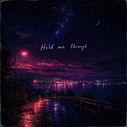Hold Me Through