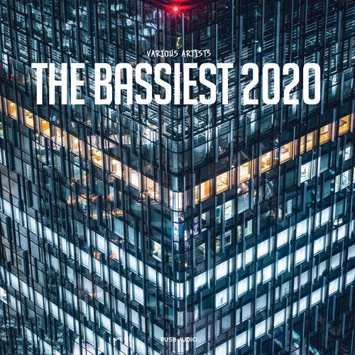 The Bassiest 2020