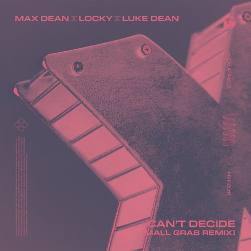 Can't Decide (Mall Grab Extended Remix)