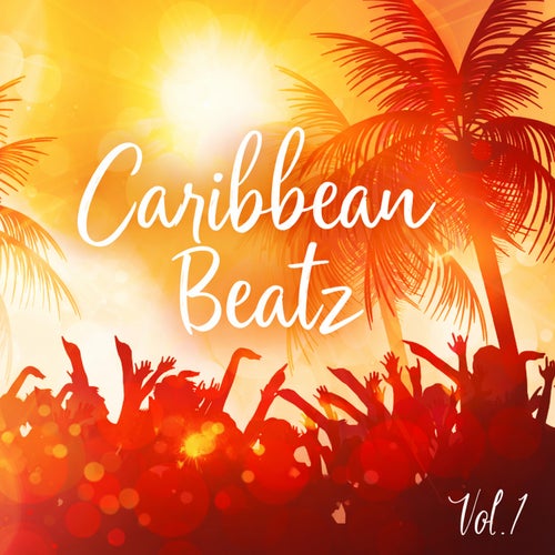 Caribbean Beatz, Vol. 1